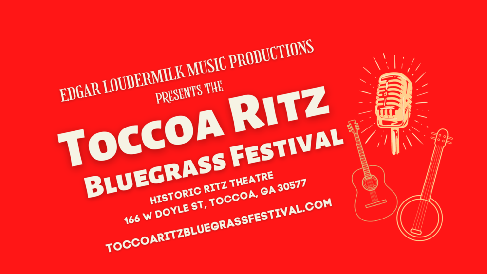 Toccoa Ritz Bluegrass Festival Event Details Passage Your event